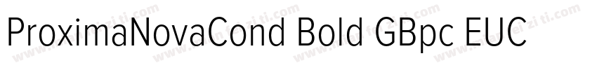 ProximaNovaCond Bold GBpc EUC H字体转换